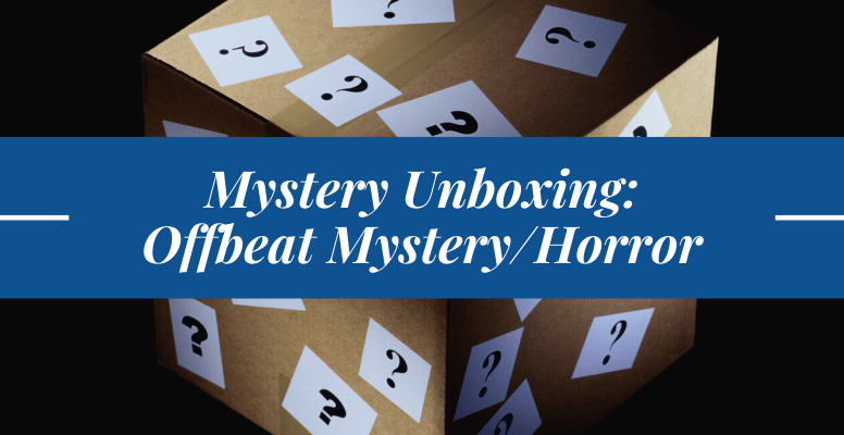 Mystery Box of Offbeat Mystery and Horror Recommendations