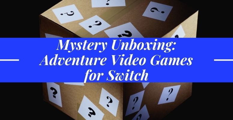 Mystery Unboxing with Adventure Video Games for Switch