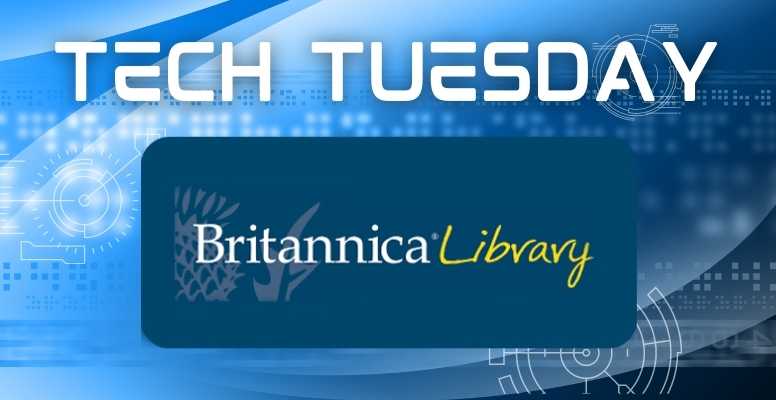 Tech Tuesday: Britannica Library