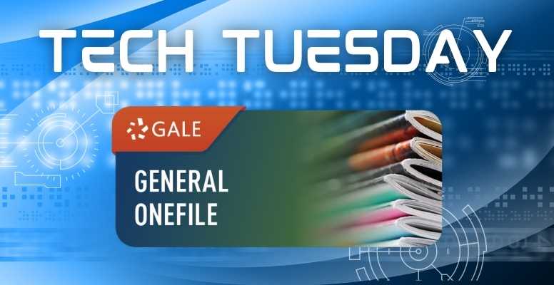 Tech Tuesday: General OneFile