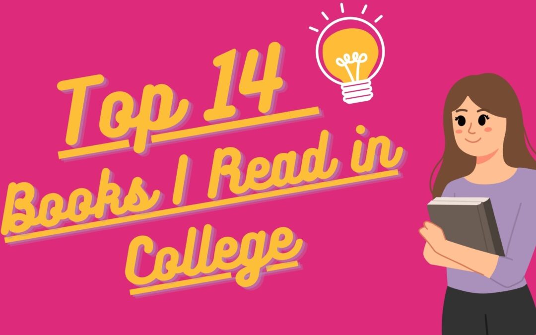 Top 14 Books I Read in College